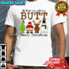 We wish you nothing Butt Grinch Santa reindeer snowman merry Christmas shirt