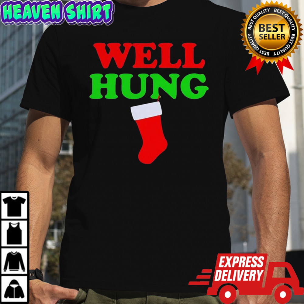 Well Hung Christmas stocking graphic shirt