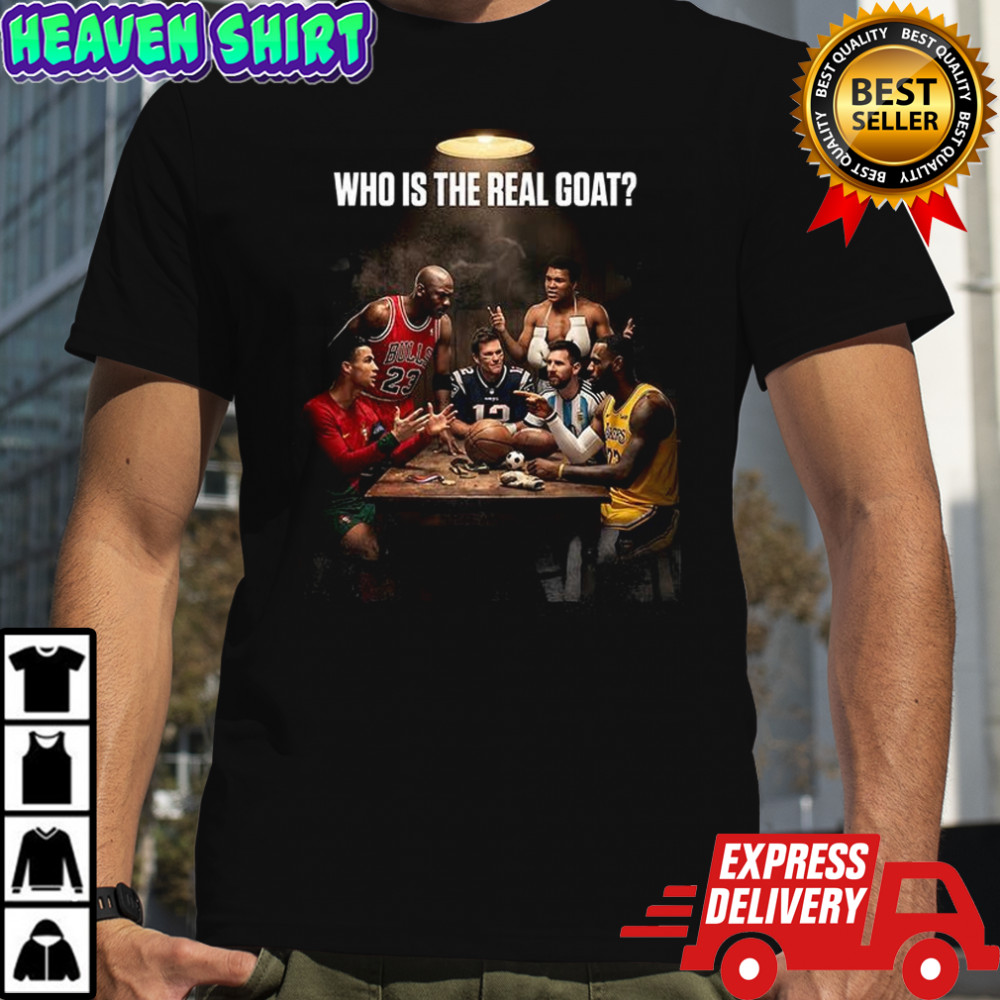 Who is real Goat shirt