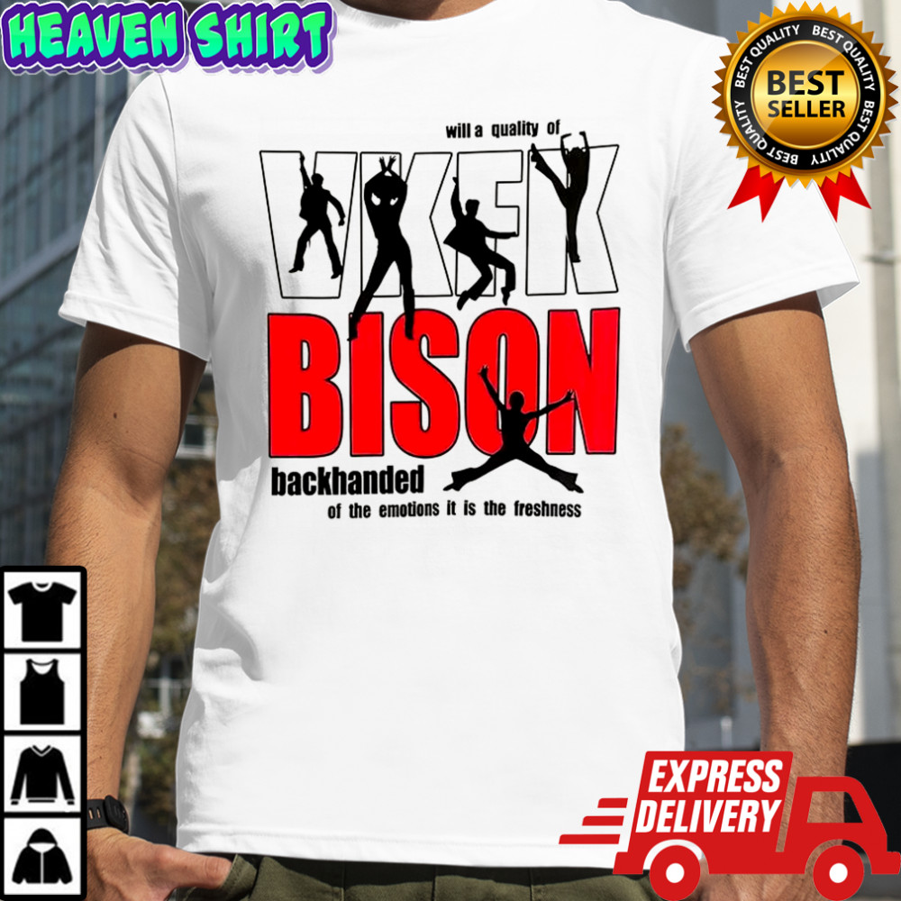 Will a quality of VKFK Bison backhanded shirt