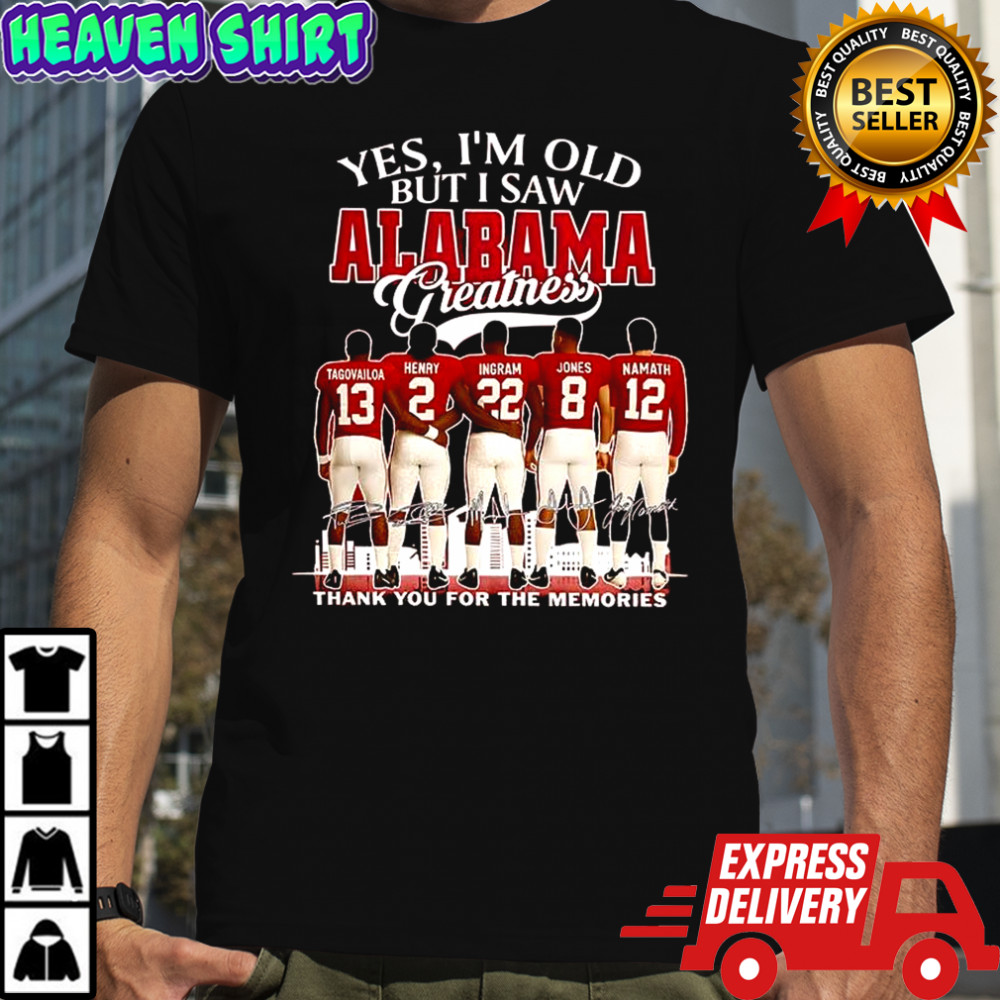Yes I’m old but I saw Alabama Crimson Tide greatness thank you for the memories signature shirt