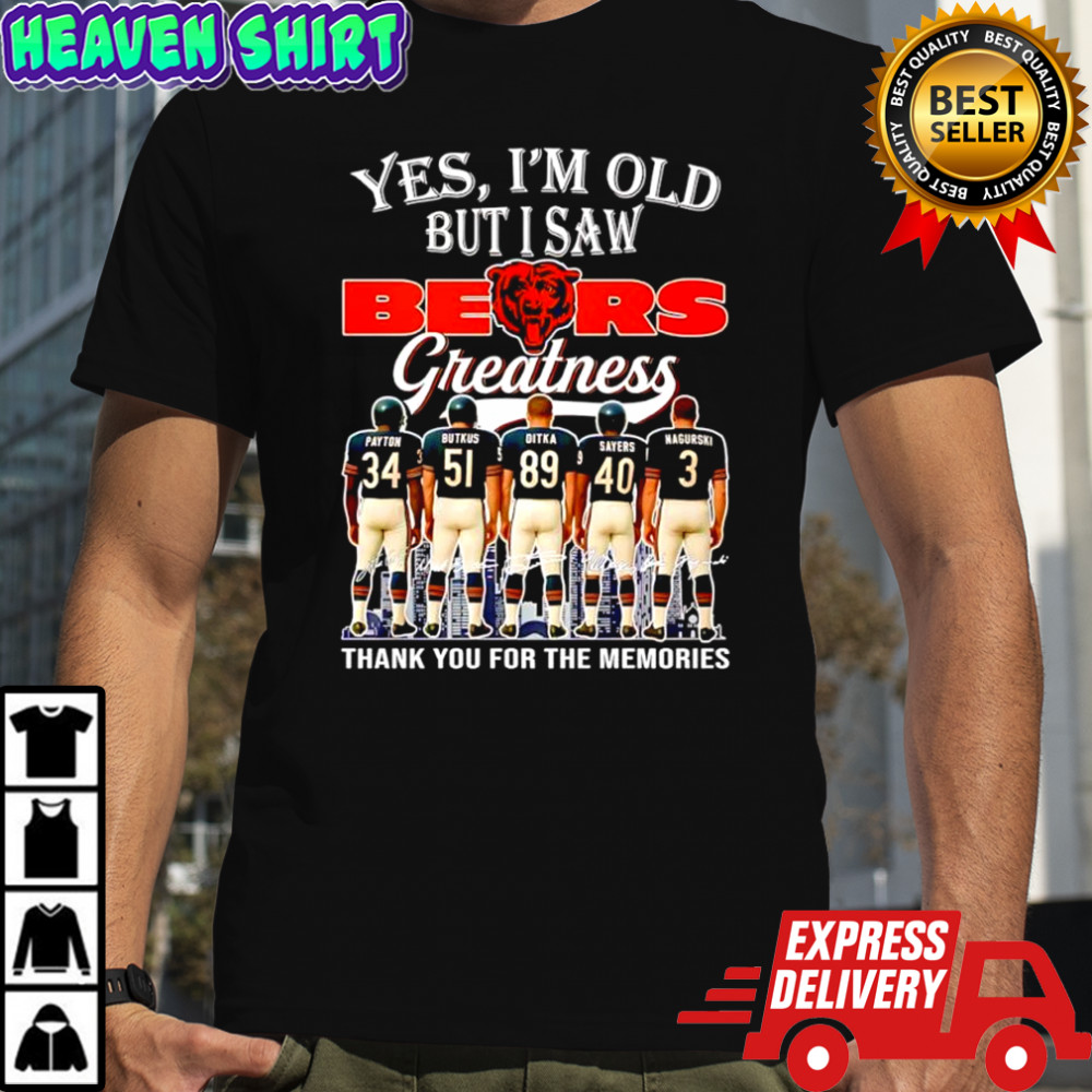 Yes I’m old but I saw Chicago Bears greatness Payton Butkus Ditka Sayers Nagurski signatures shirt