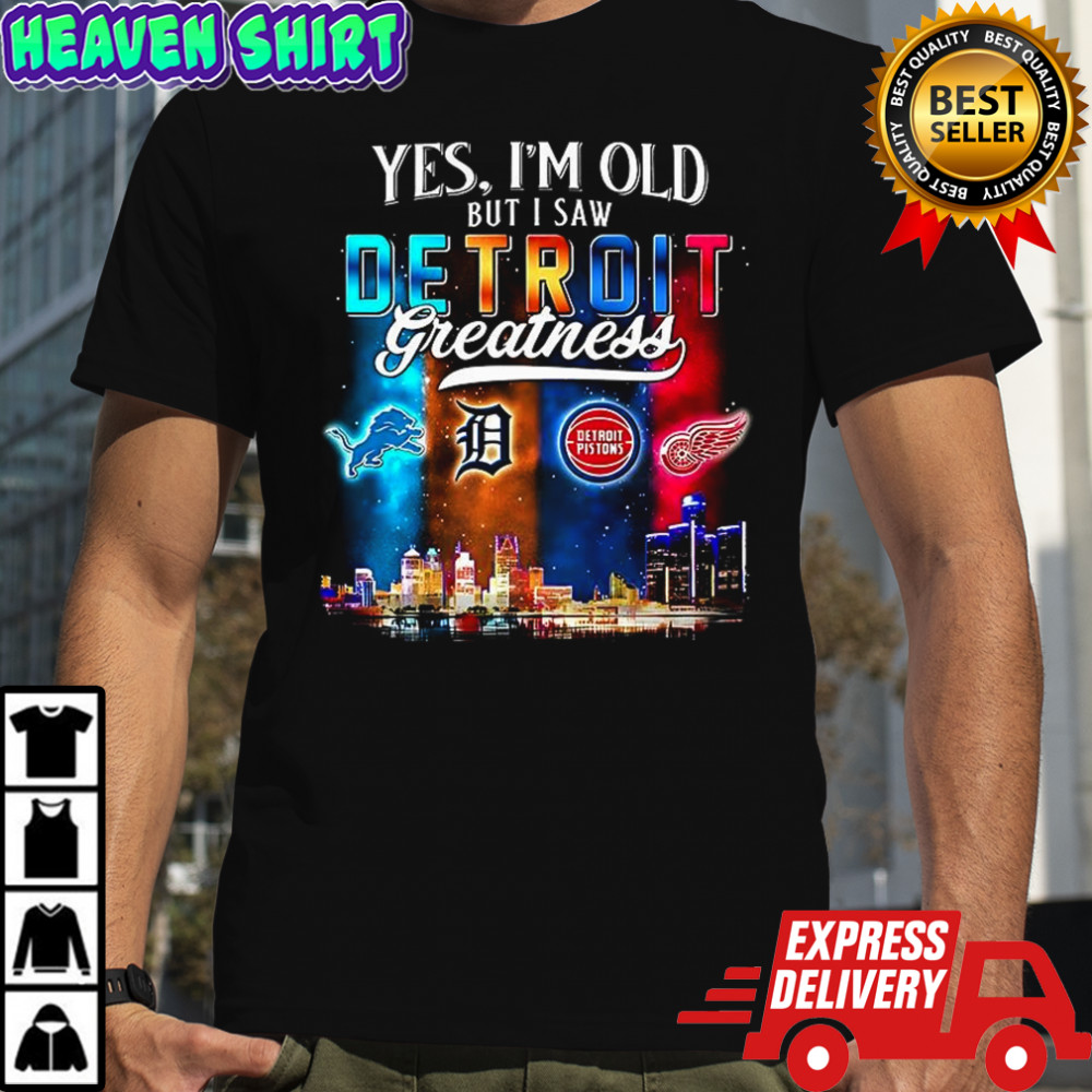 Yes I’m old but I saw Detroit greatness sports team logo water reflection shirt