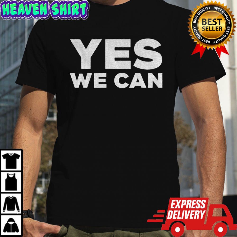 Yes we can shirt