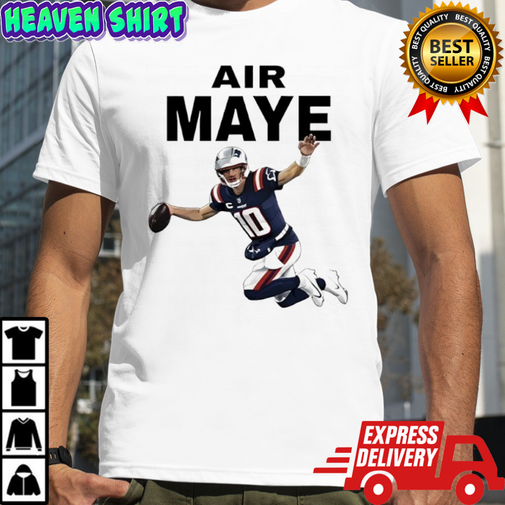 Air Maye Drake Maye New England Patriots Shirt