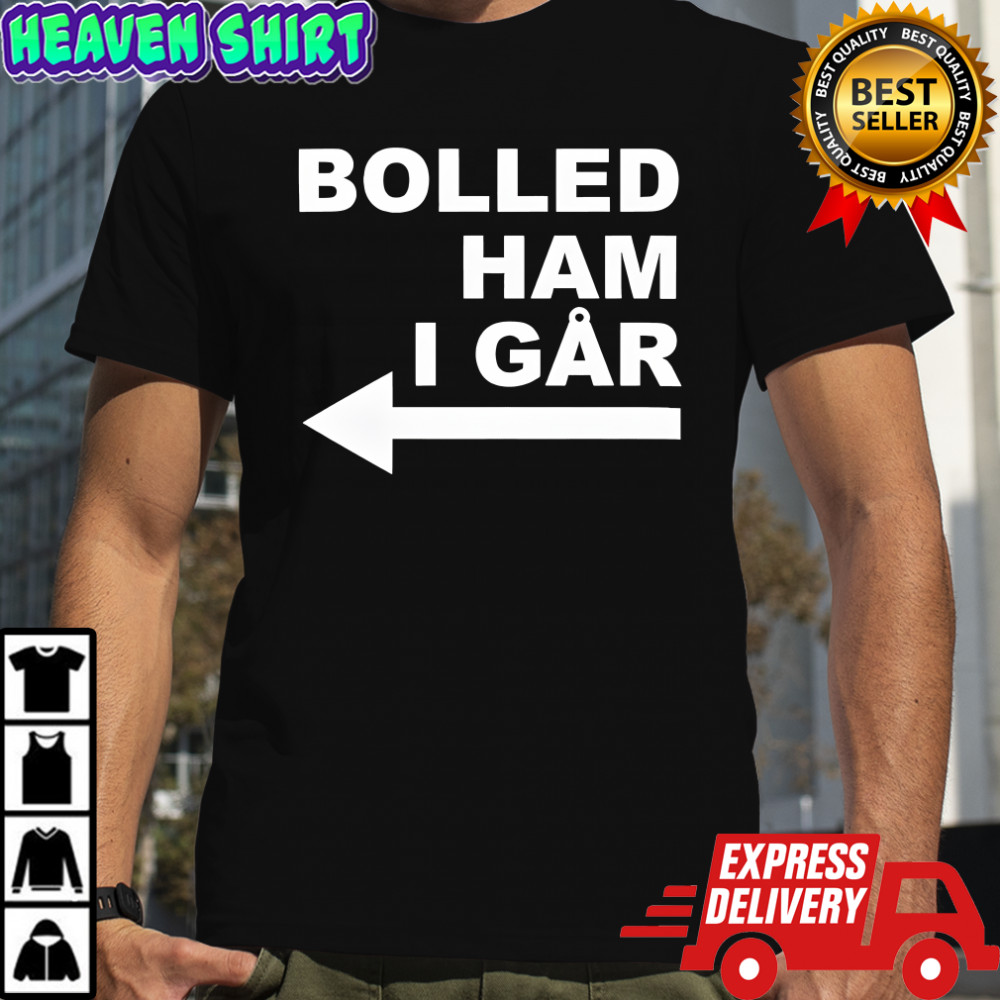 Bolled Ham I Går Arrow points left shirt
