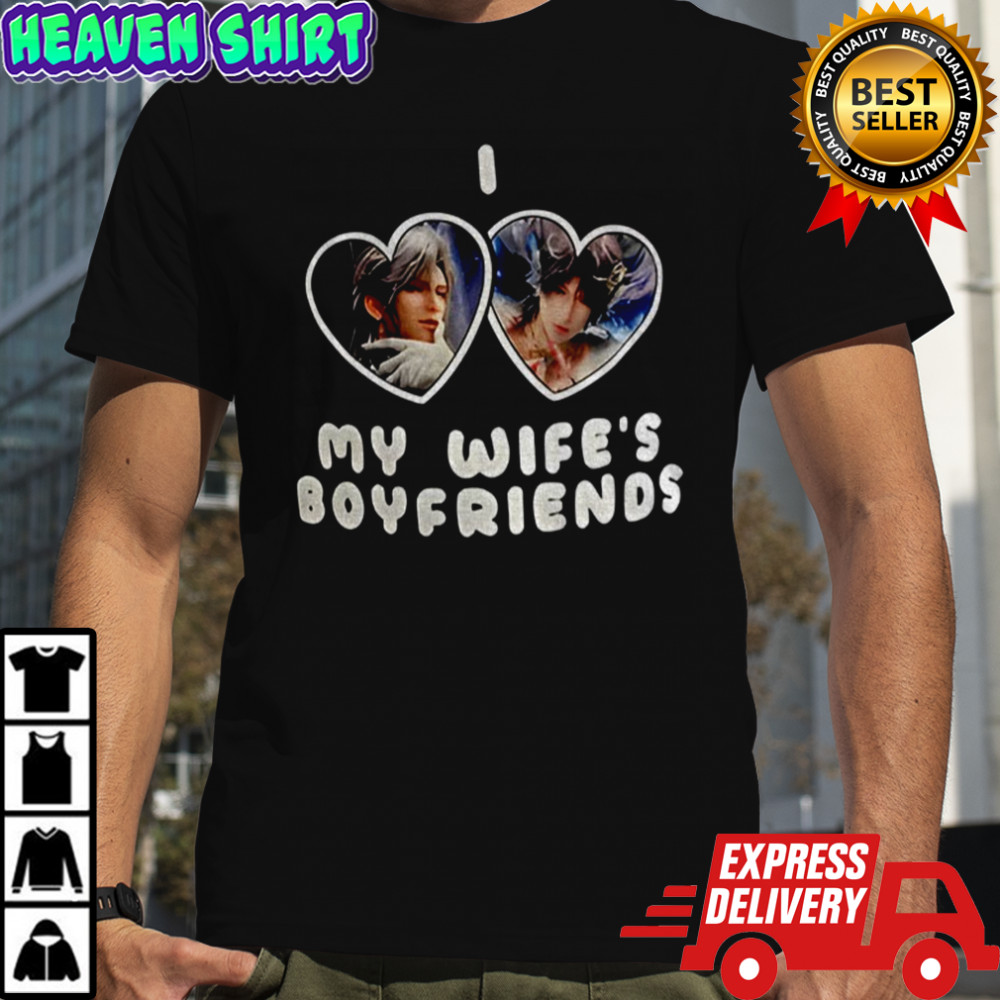 Clive and Jill I love my wife’s boyfriends shirt