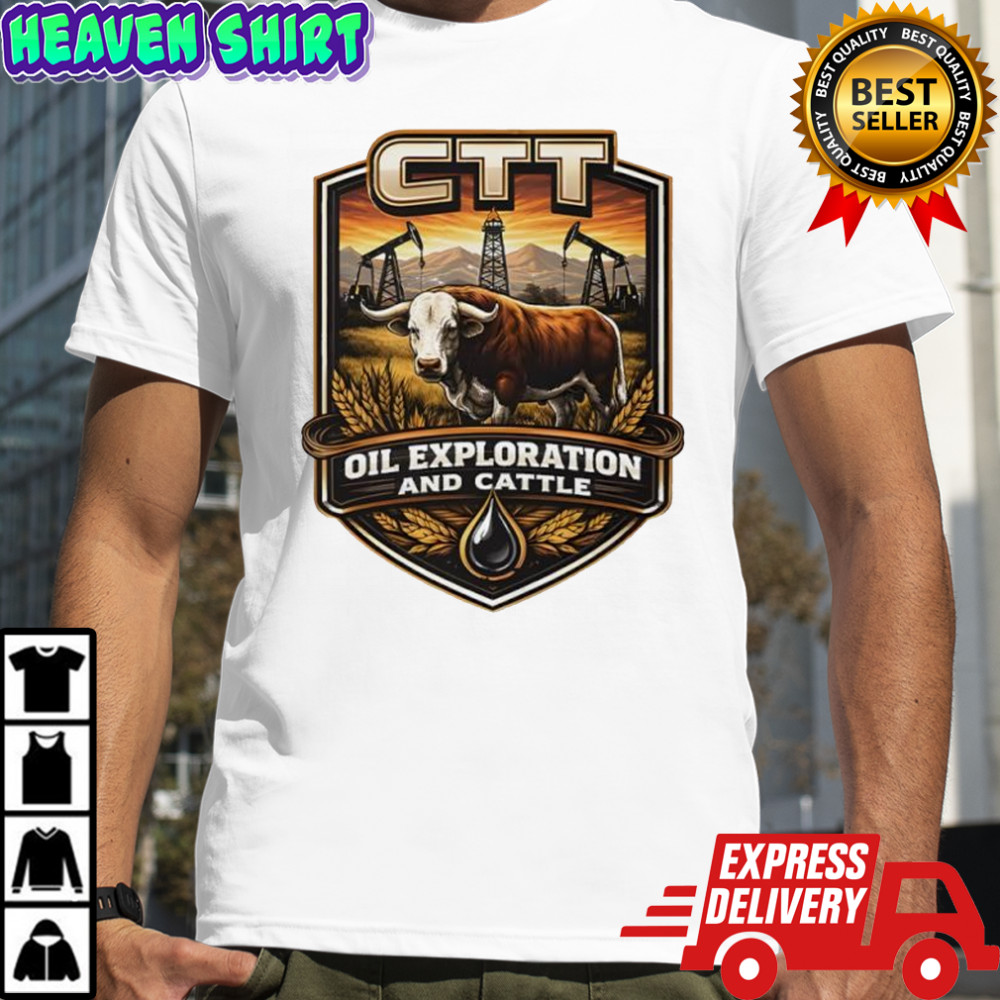 CTT Oil Exploration And Cattle retro funny shirt