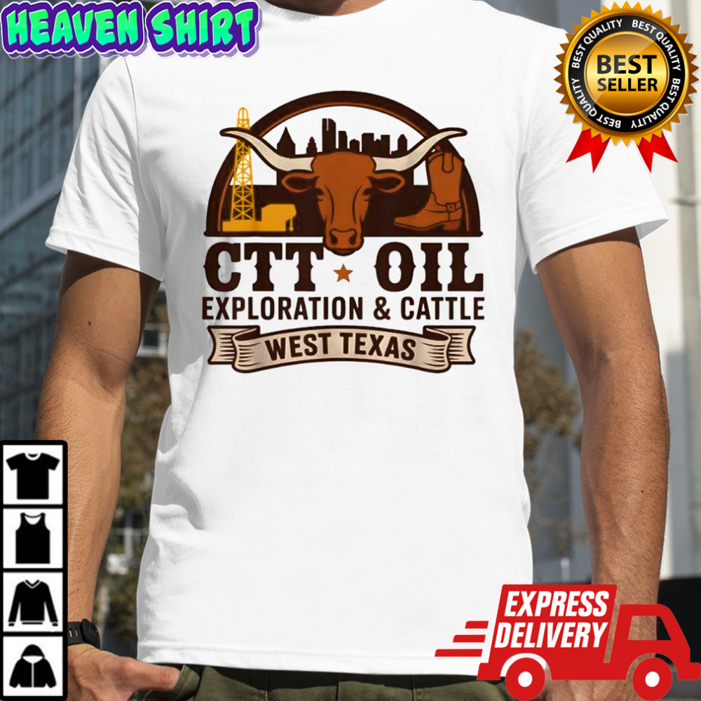 CTT Oil Exploration and Cattle West Texas vintage shirt