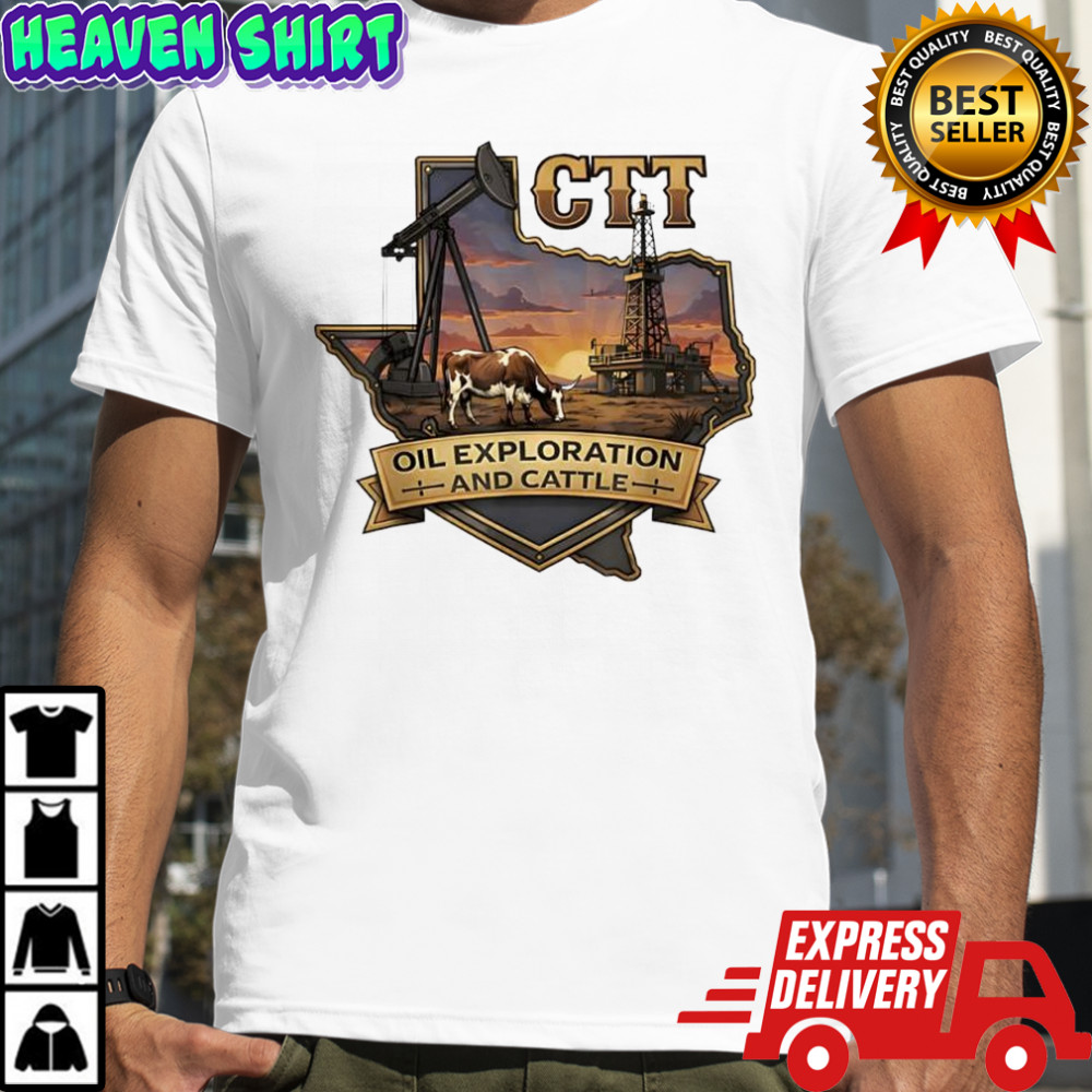 CTT Oil Exploration & Cattle Company Texas retro shirt