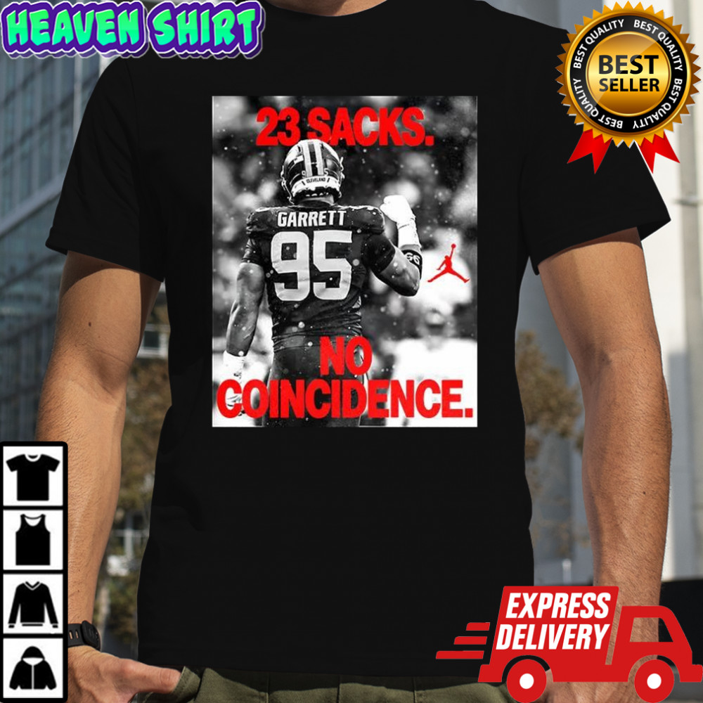 Garrett 23 Sacks no Coincidence shirt