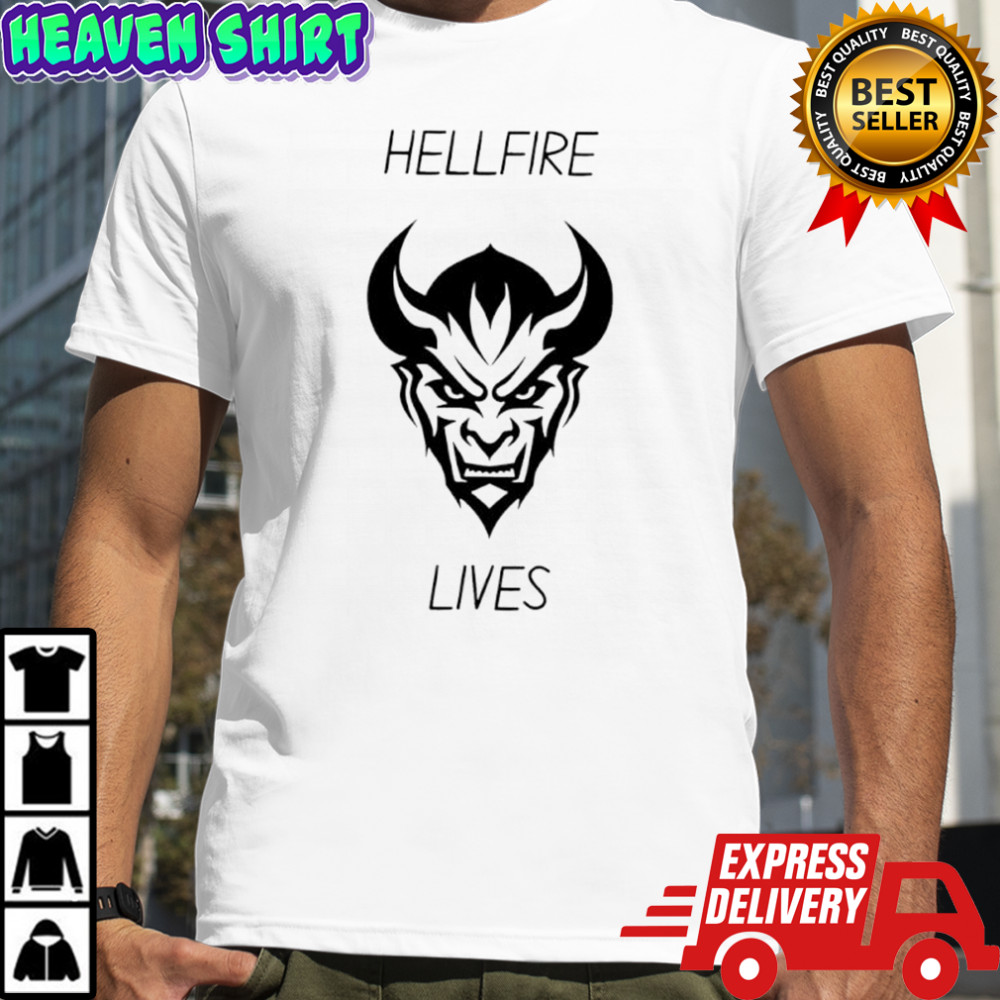 Hellfire lives graphic shirt