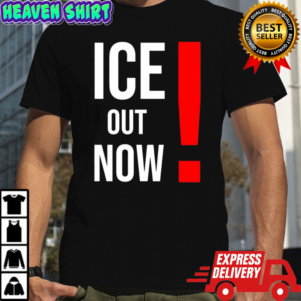 ICE Out Now shirt