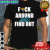 Jacksonville Jaguars Fuck Around And Find Out shirt
