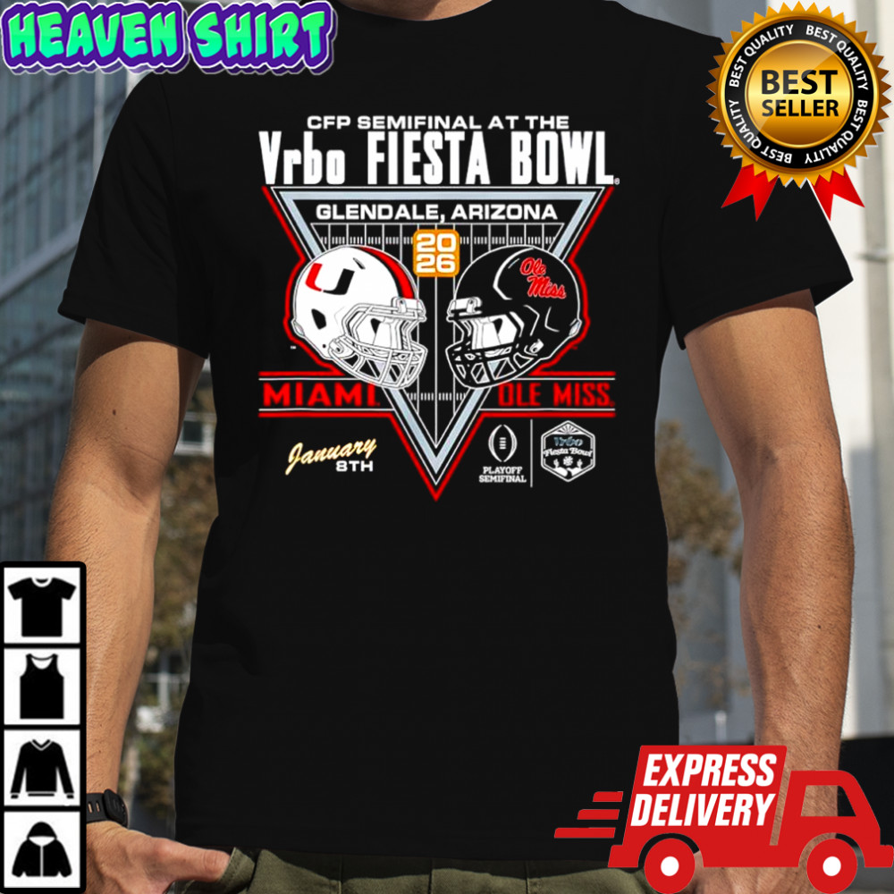 Miami Hurricanes v Ole Miss Rebels CFP Semi Fiesta Bowl 2026 shirt
