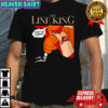 The line king fuck the kingdom shirt
